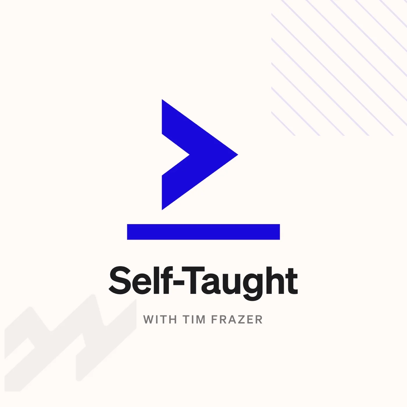 Self-Taught with Tim Frazer